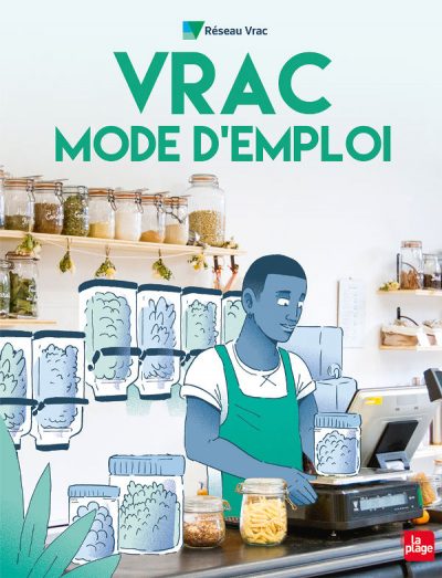 Consommation éco-responsable, vente vrac, livre